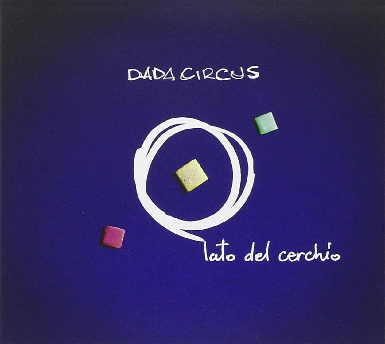 EBOND Dada Circus - Lato Del Cerchio5002 CD CDS001043
