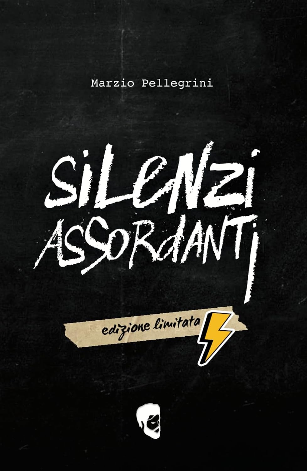 Silenzi Assordanti Edizione Limitata - Pellegrini Marzio