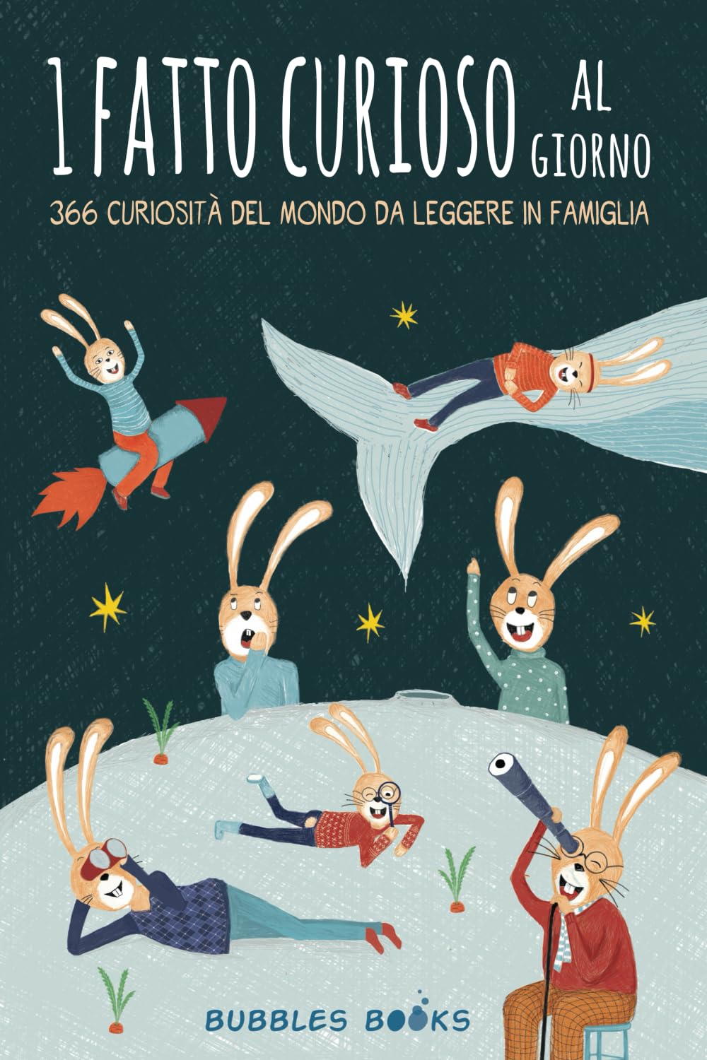 1 Fatto Curioso Al Giorno: 366 Curiosita' Del Mondo Da Leggere In Famiglia -