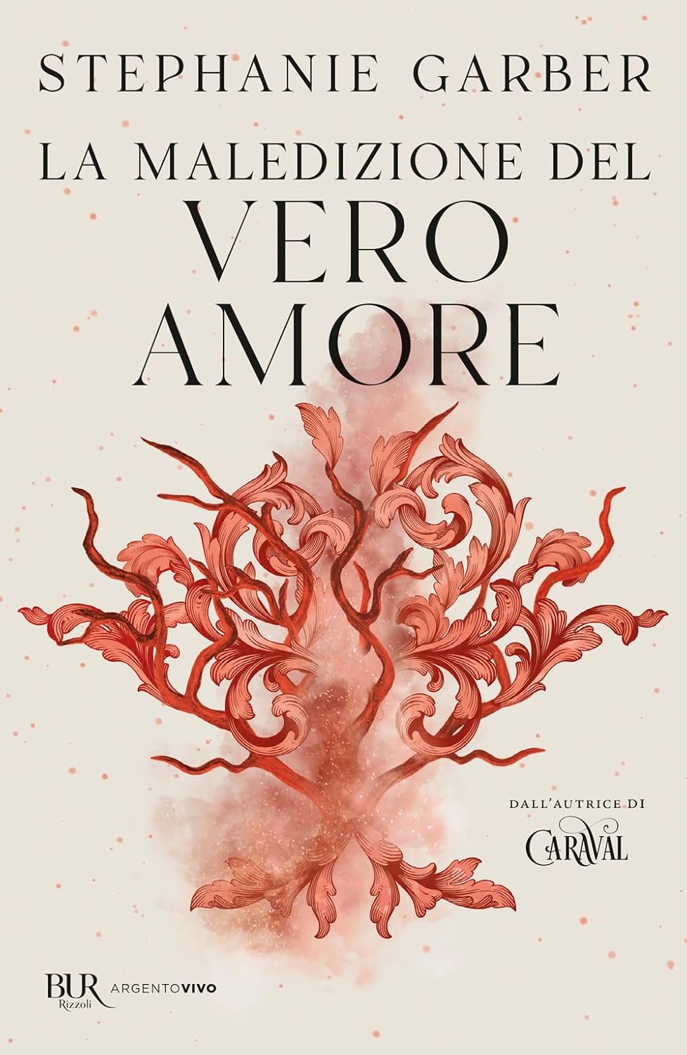 Maledizione Del Vero Amore (la) - Garber Stephanie