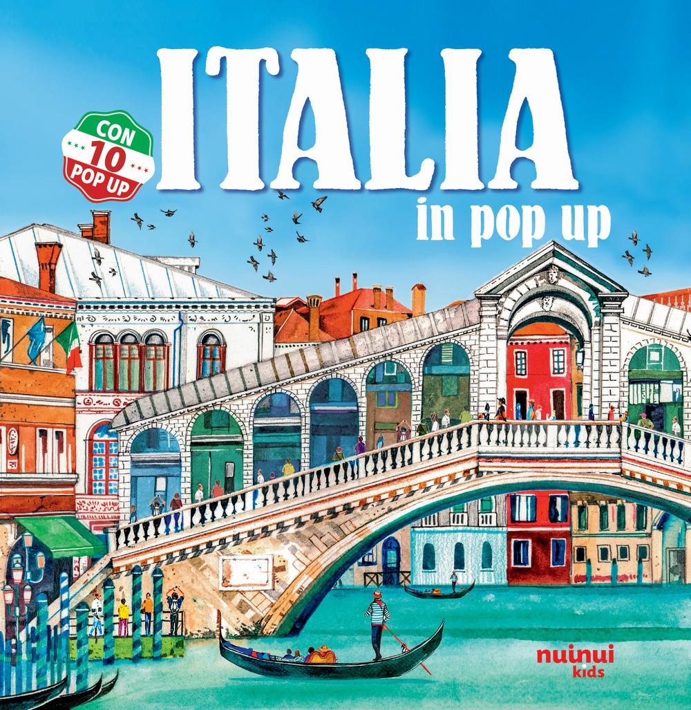 Italia In Pop-up. Ediz. A Colori - Hawcock David; Bertolazzi Alberto