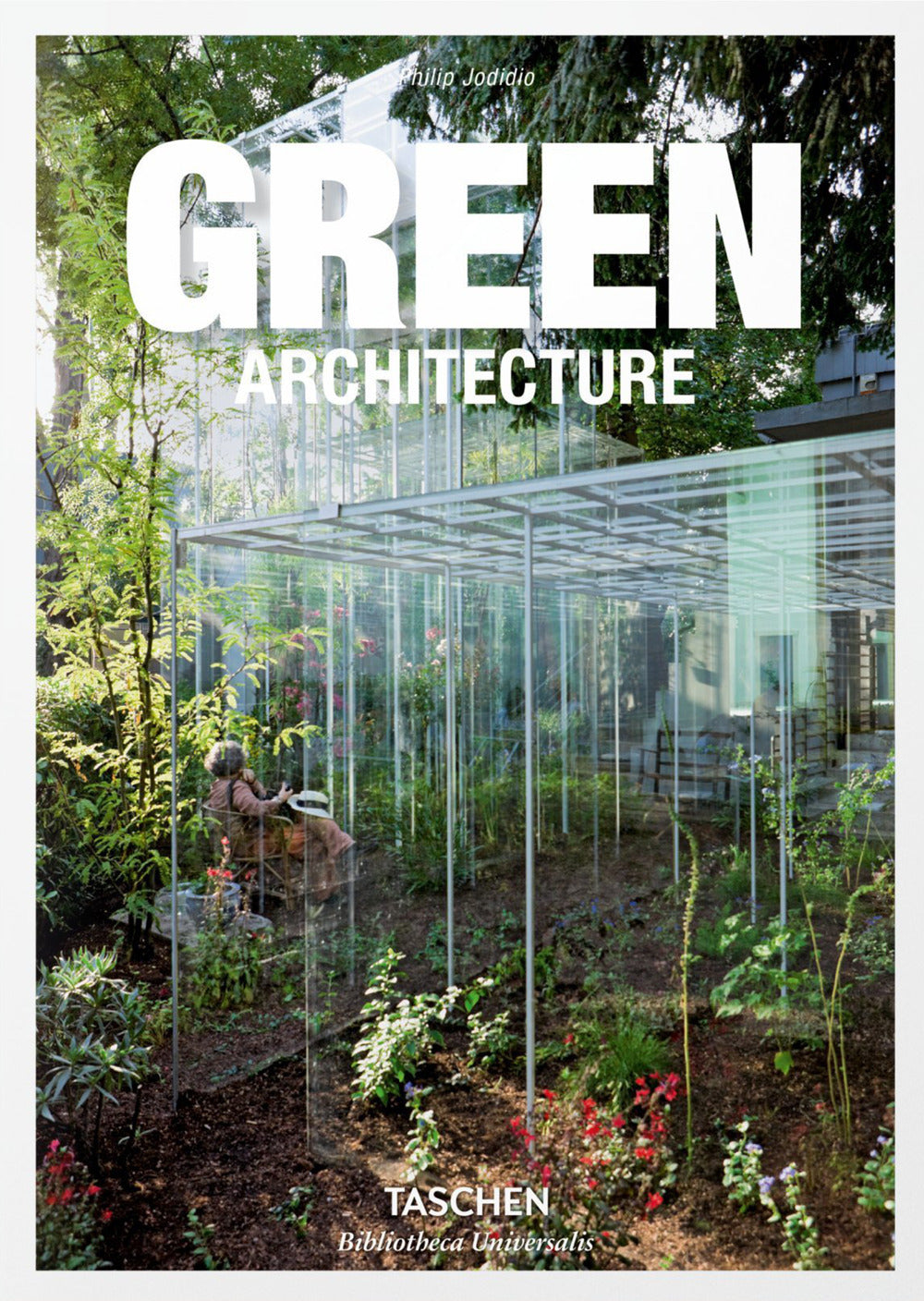 Green Architecture. Ediz. Inglese, Francese E Tedesca - Jodidio Philip