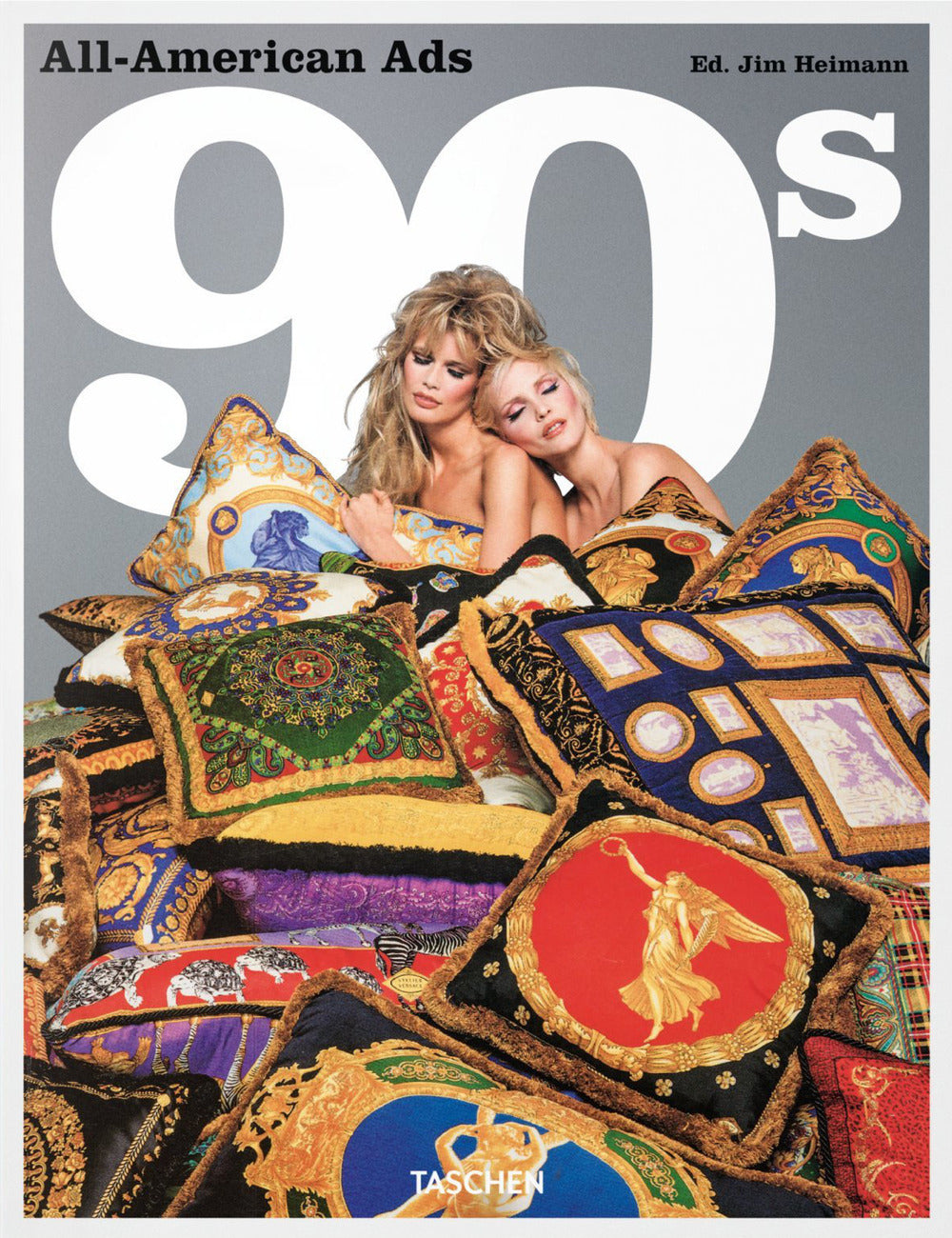 All-american Ads Of The 90s. Ediz. Inglese, Francese E Tedesca - Heimann J. (cur.)