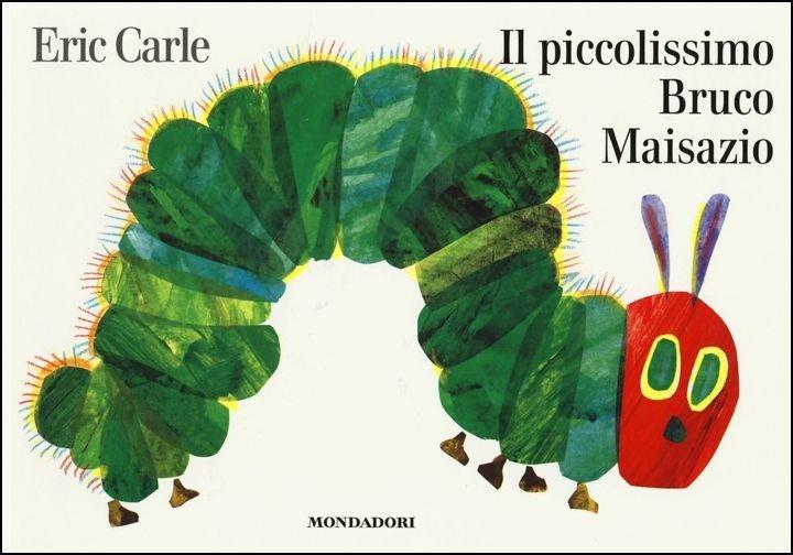 Piccolissimo Bruco Maisazio. Ediz. Illustrata (il) - Carle Eric