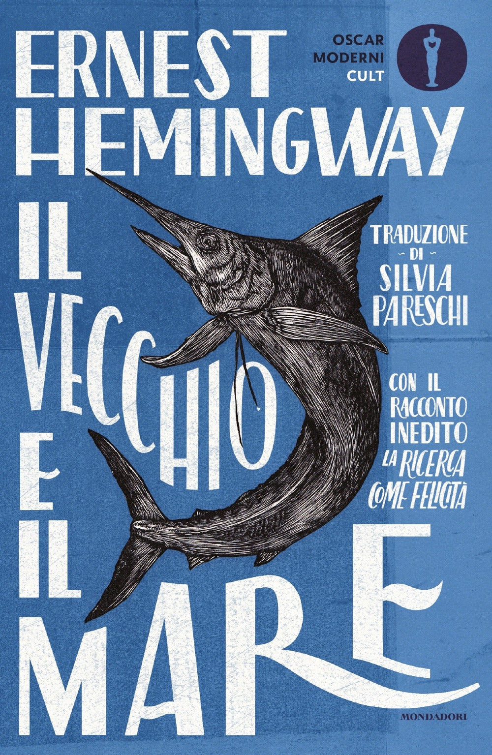 Vecchio E Il Mare. Nuova Ediz. (il) - Hemingway Ernest