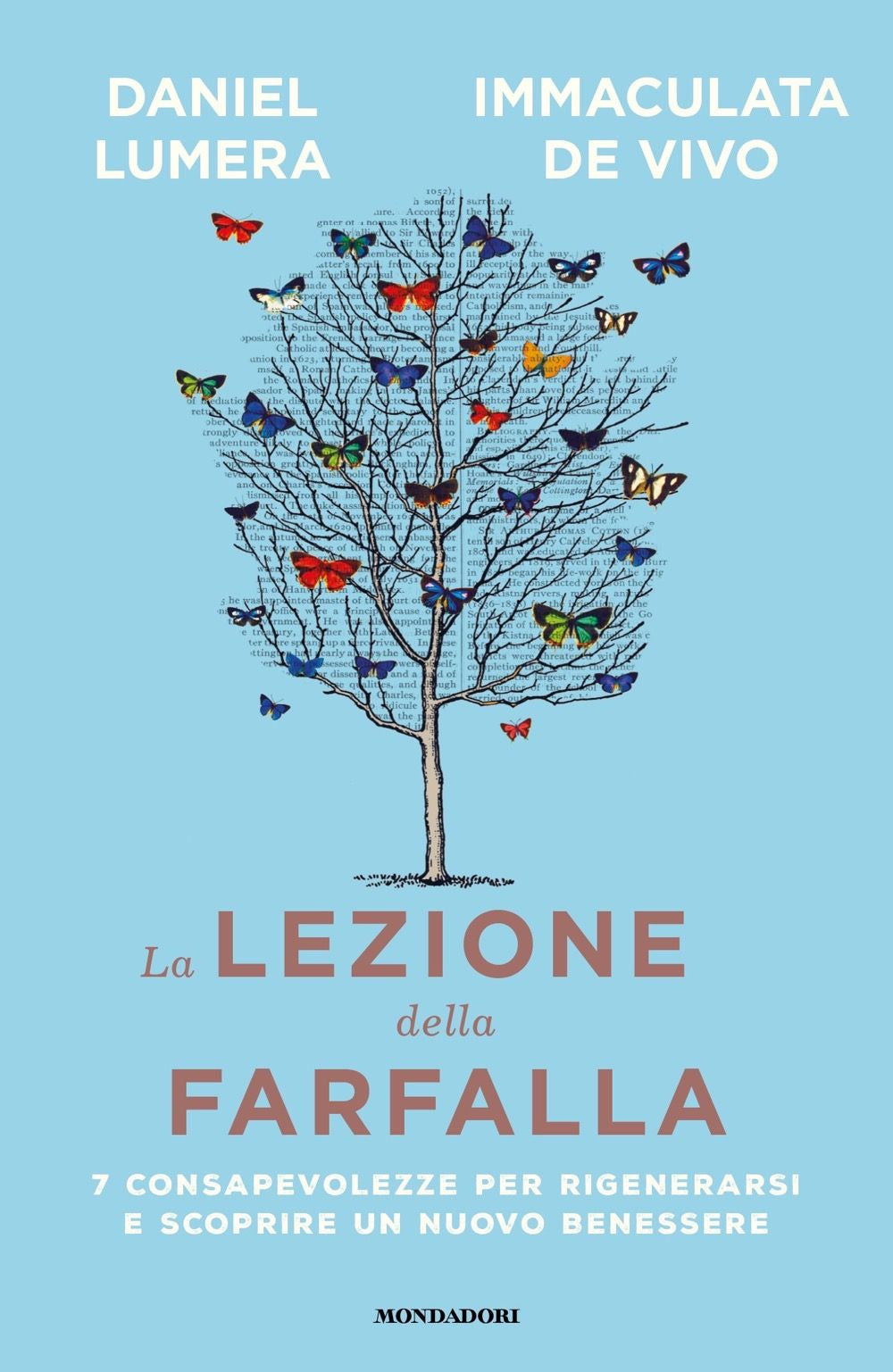 Lezione Della Farfalla. 7 Consapevolezze Per Rigenerarsi E Scoprire Un Nuovo Ben - Lumera Daniel; De Vivo Immaculata