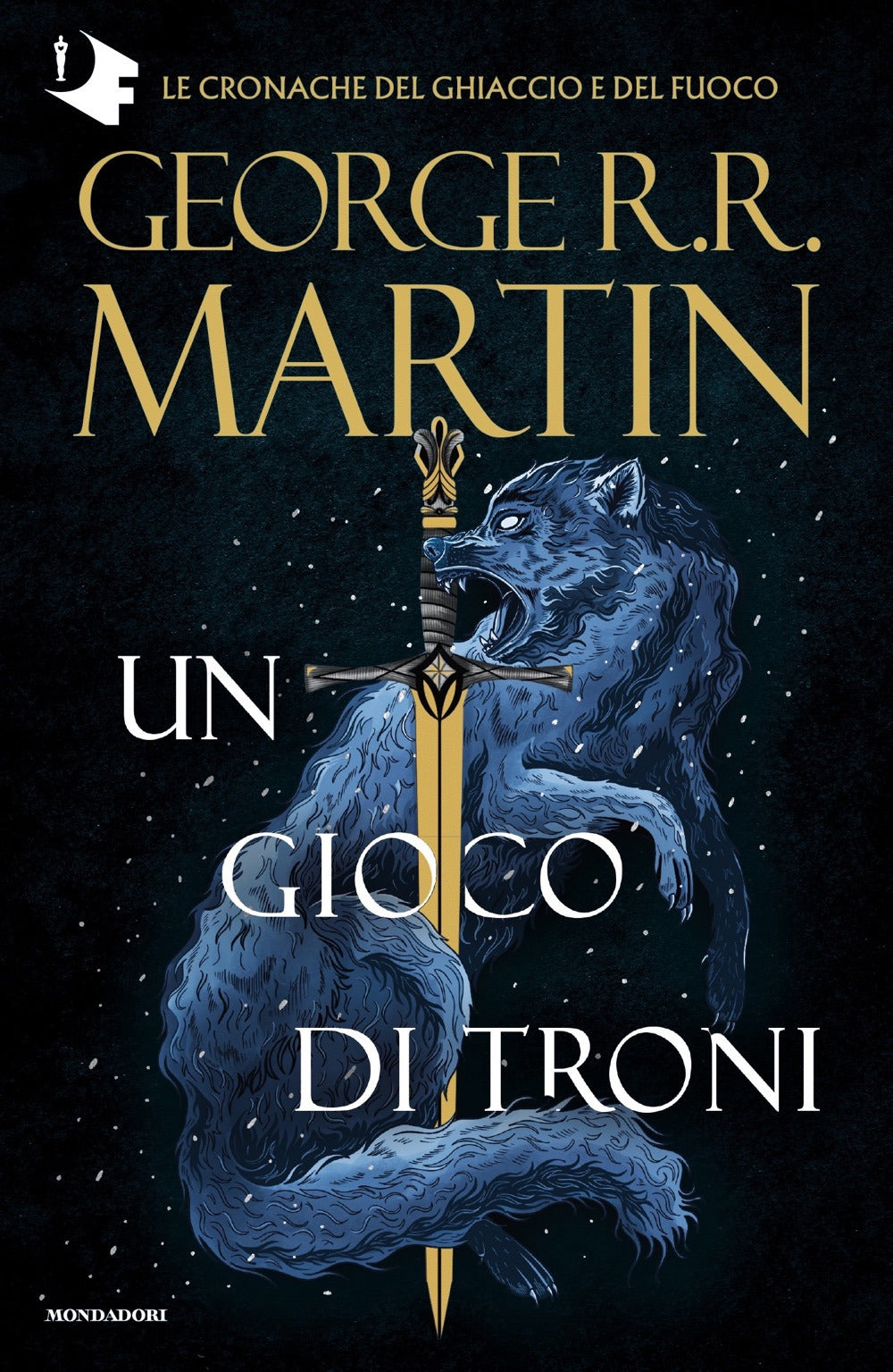 Trono Di Spade (il). Vol. 1: Un Gioco Di Troni - Martin George R. R.