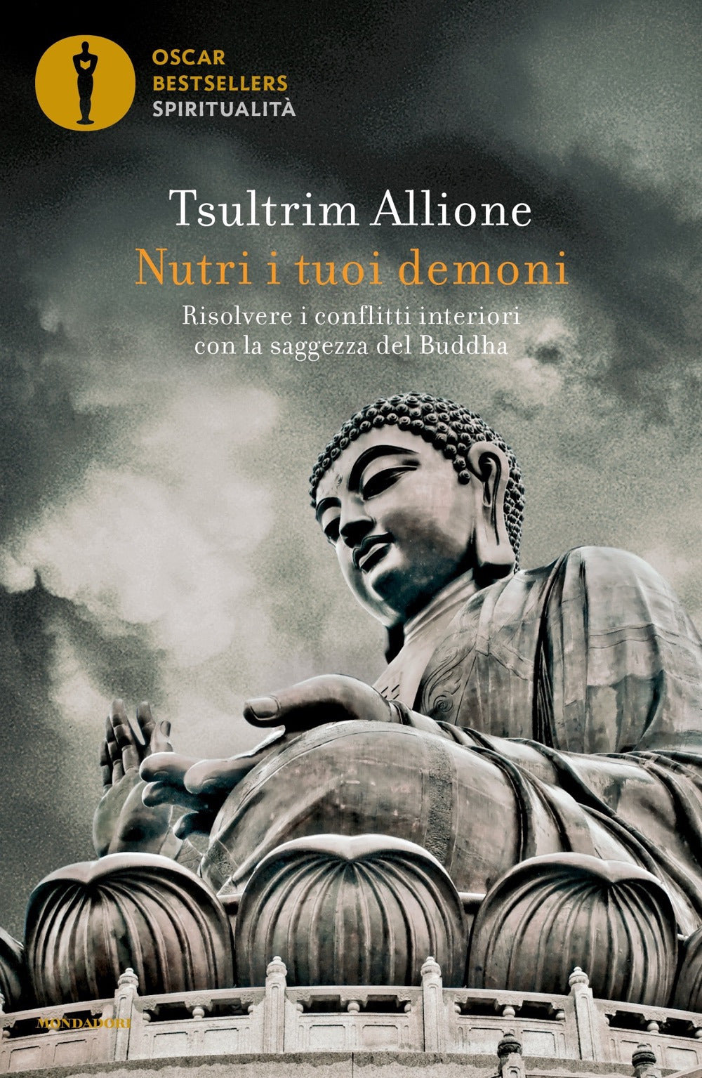 Nutri I Tuoi Demoni. Risolvere I Conflitti Interiori Con La Saggezza Del Buddha - Allione Tsultrim