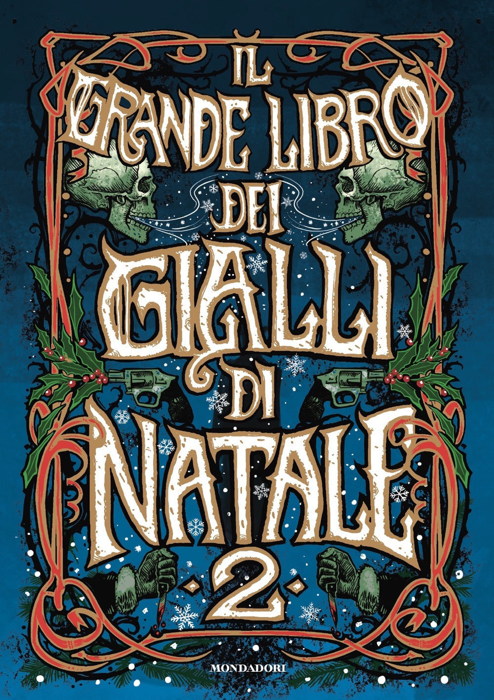 Grande Libro Dei Gialli Di Natale (il). Vol. 2 - Scorsone M. (cur.)