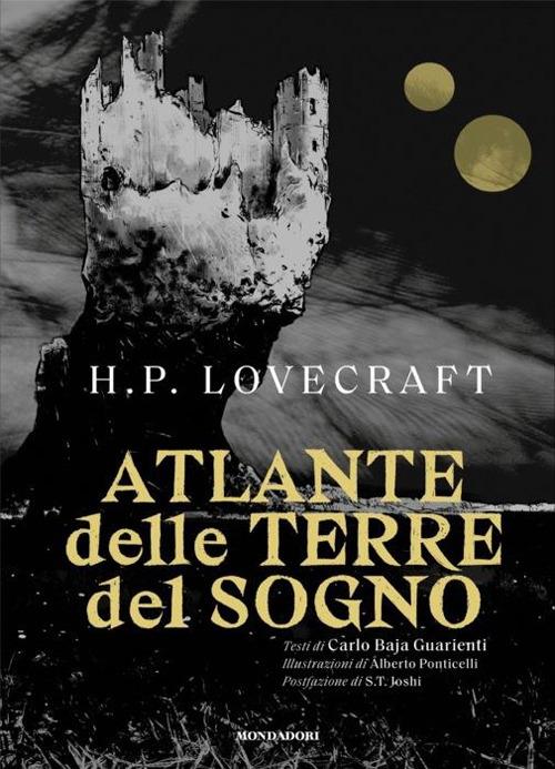 Atlante Delle Terre Del Sogno Di Lovecraft - Lovecraft Howard P.; Baja Guarienti Carlo