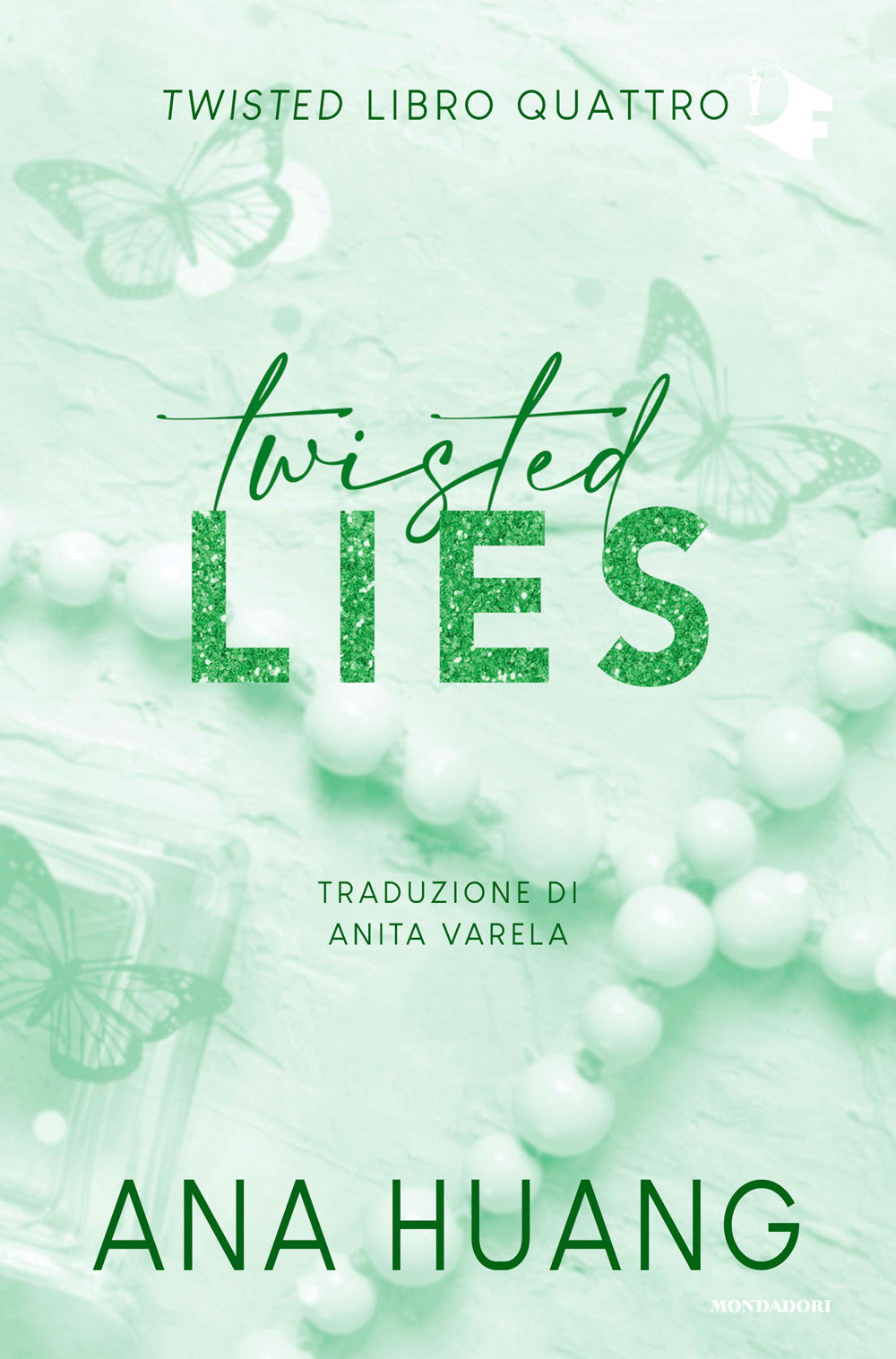 Twisted Lies. Ediz. Italiana - Huang Ana