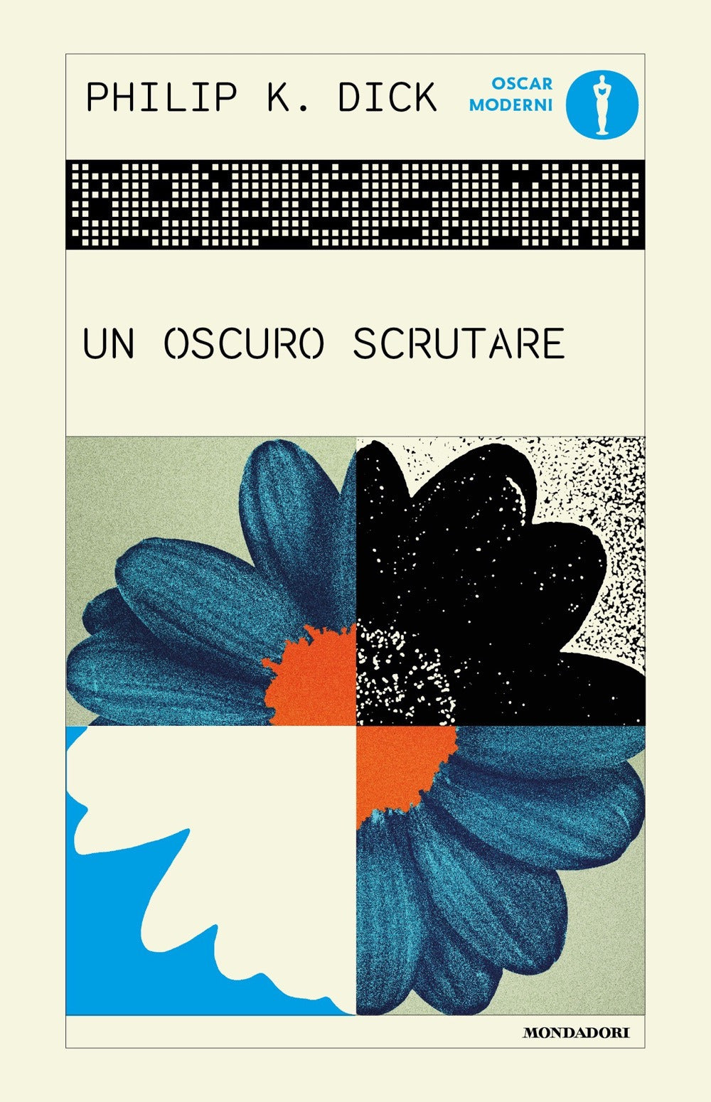 Oscuro Scrutare (un) - Dick Philip K.