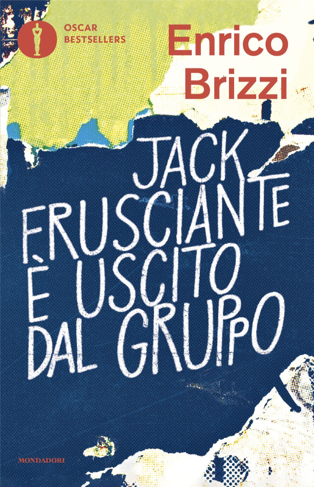 Jack Frusciante E' Uscito Dal Gruppo - Brizzi Enrico