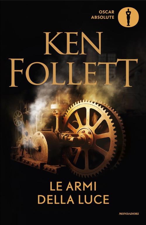 Armi Della Luce (le) - Follett Ken