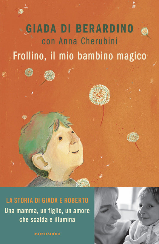 Frollino, Il Mio Bambino Magico - Di Berardino Giada