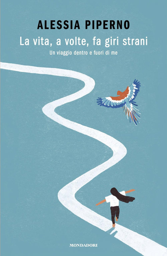 Vita, A Volte, Fa Giri Strani. Un Viaggio Dentro E Fuori Di Me (la) - Piperno Alessia