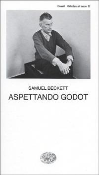 Aspettando Godot - Beckett Samuel