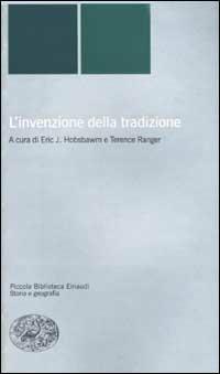 Invenzione Della Tradizione (l') - Hobsbawm E. J. (cur.); Ranger T. (cur.)