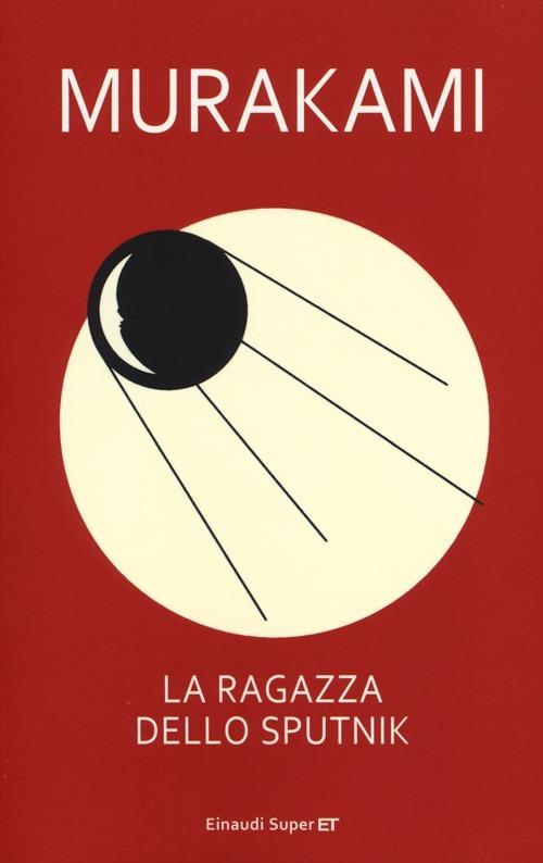 Ragazza Dello Sputnik (la) - Murakami Haruki