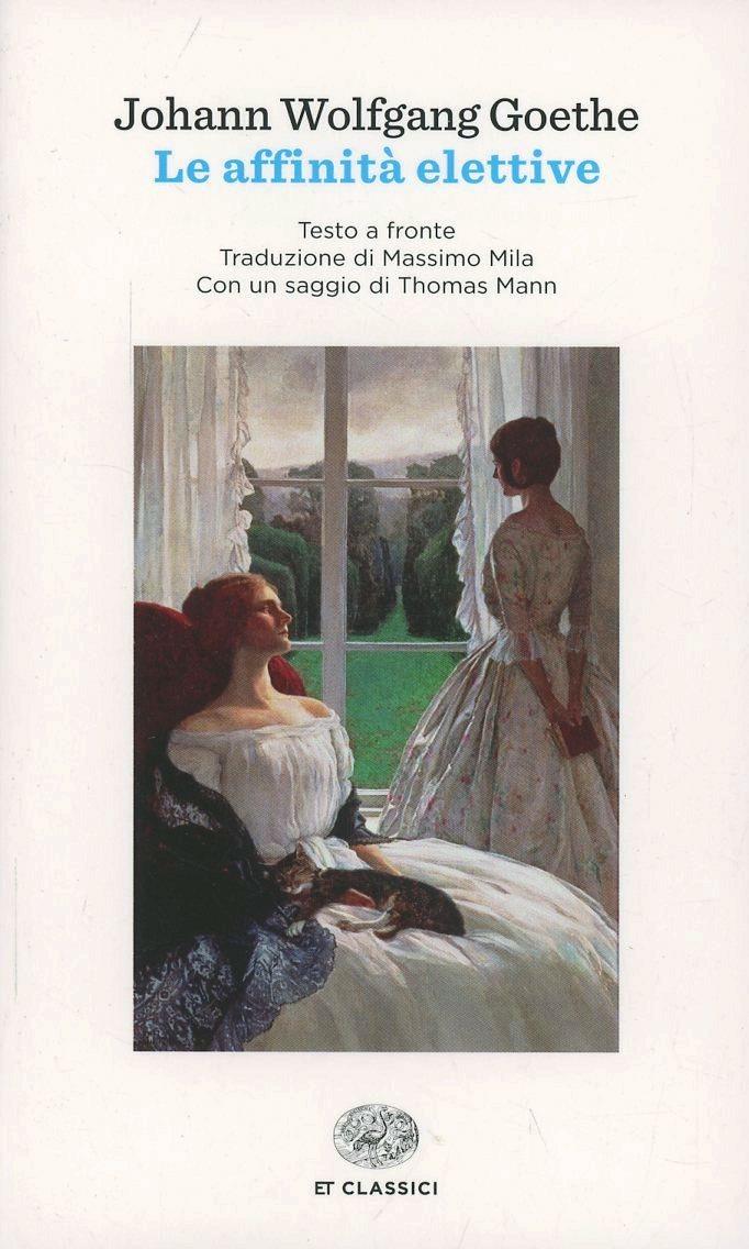 Affinita' Elettive (le) - Goethe Johann Wolfgang