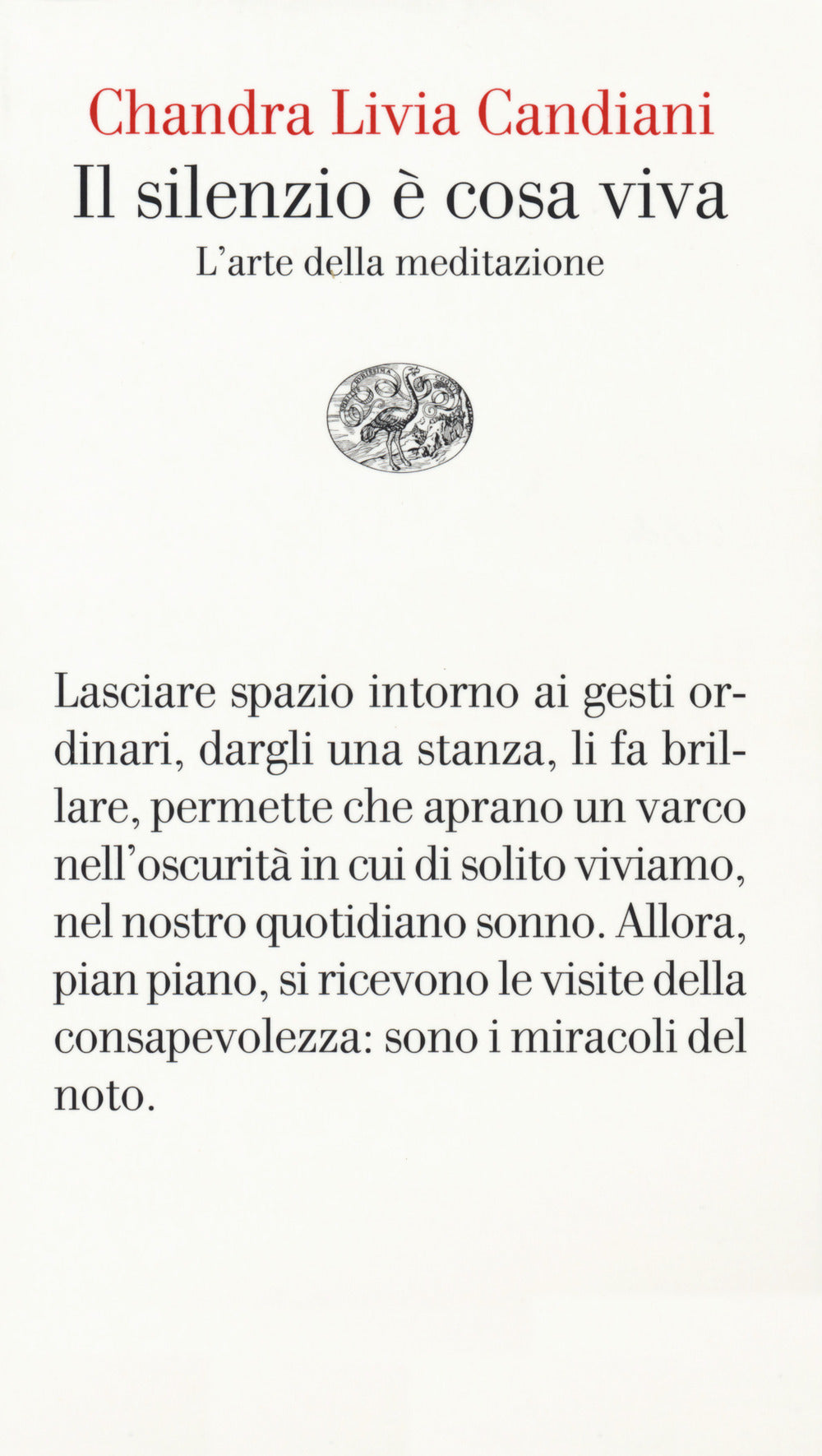 Silenzio E' Cosa Viva. L'arte Della Meditazione (il) - Candiani Chandra Livia