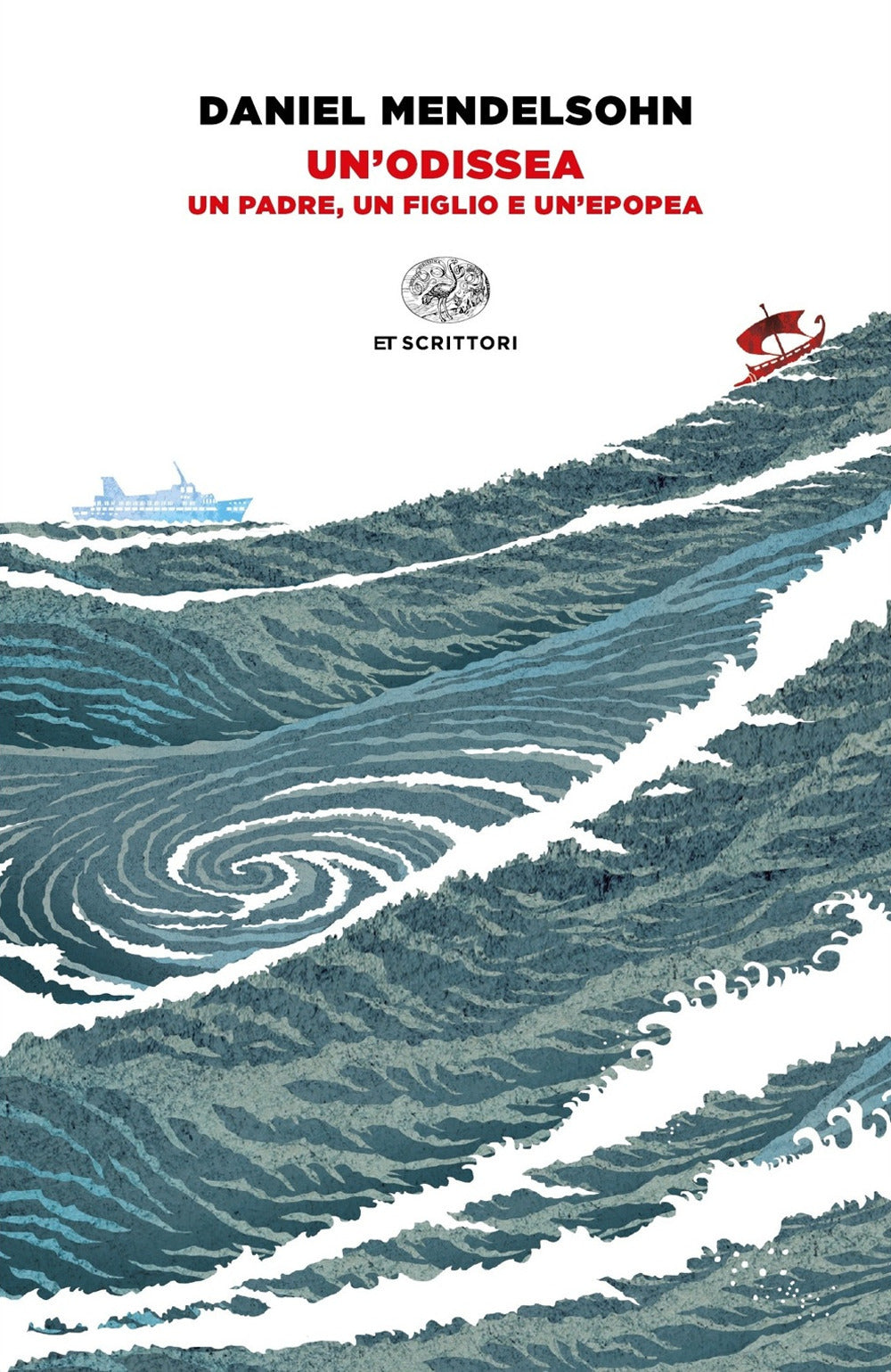 Odissea. Un Padre, Un Figlio E Un'epopea (un') - Mendelsohn Daniel