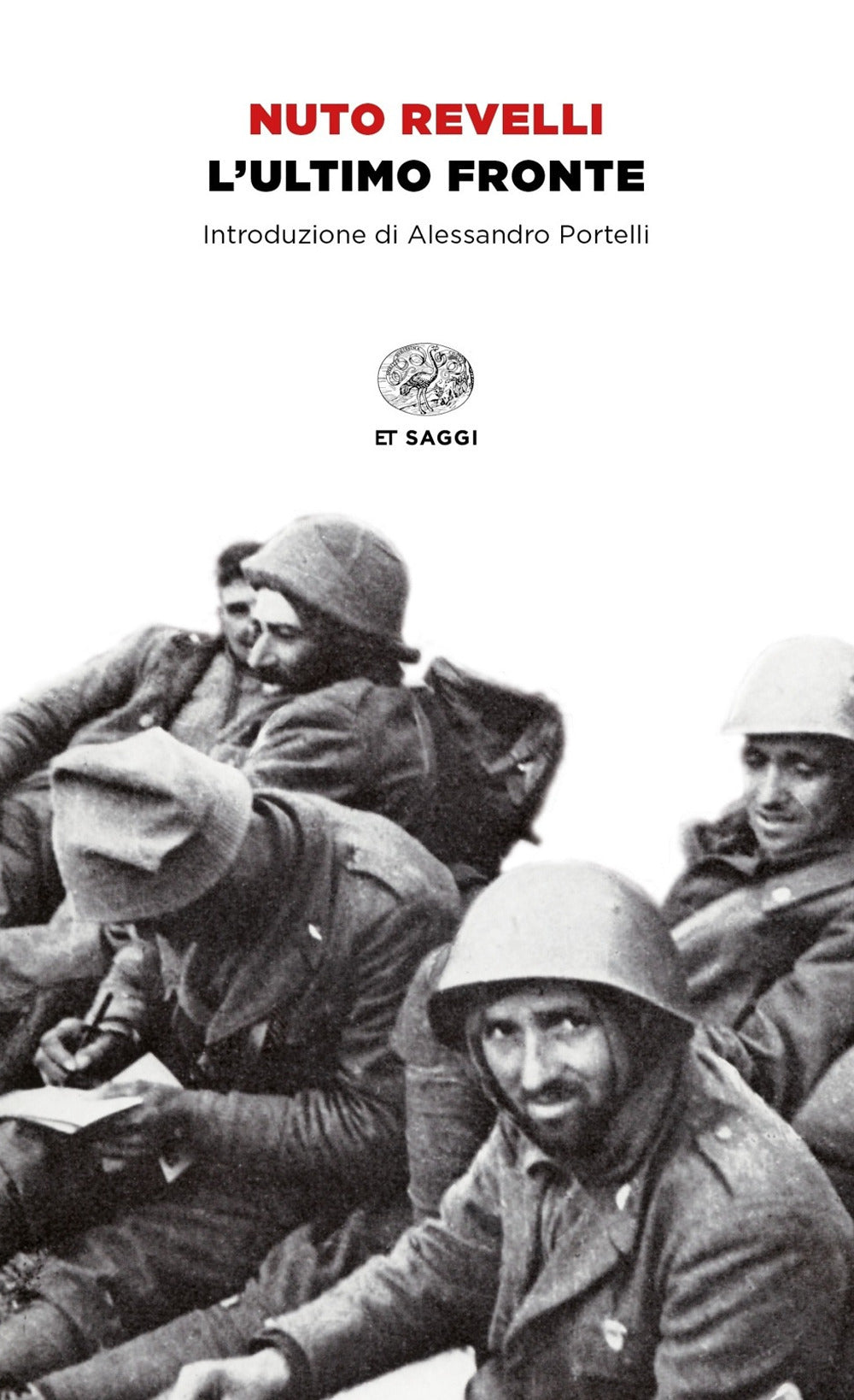 Ultimo Fronte. Lettere Di Soldati Caduti O Dispersi Nella Seconda Guerra Mondial - Revelli Nuto