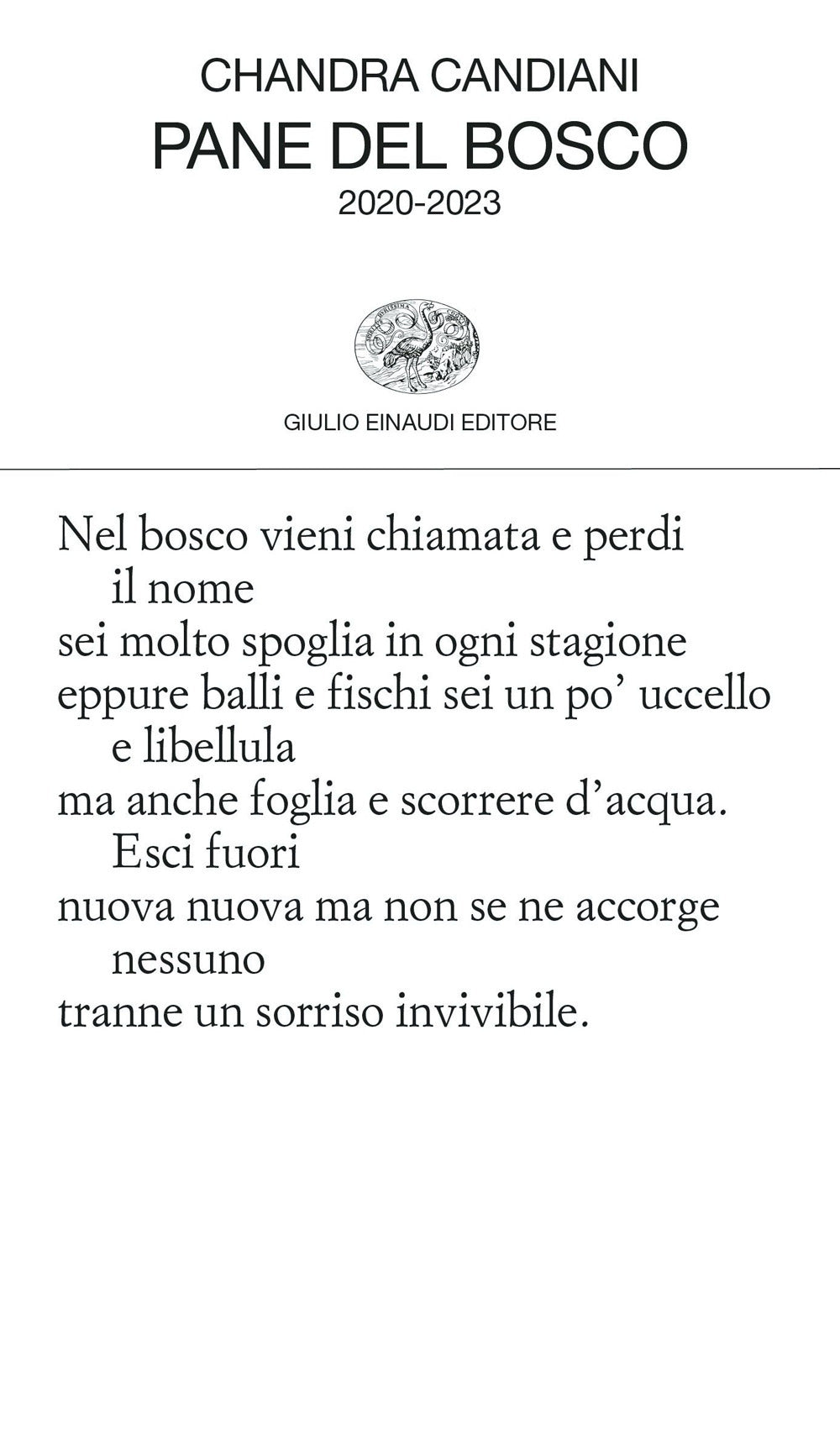 Pane Del Bosco. 2020-2023 - Candiani Chandra