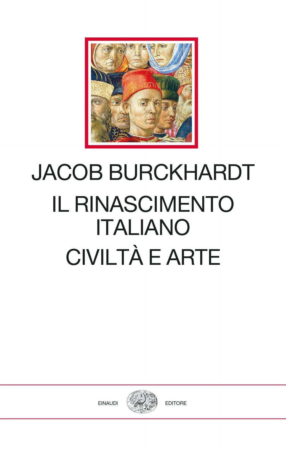 Il Rinascimento Italiano. Civilta e Arte - Burckhardt, Jacob