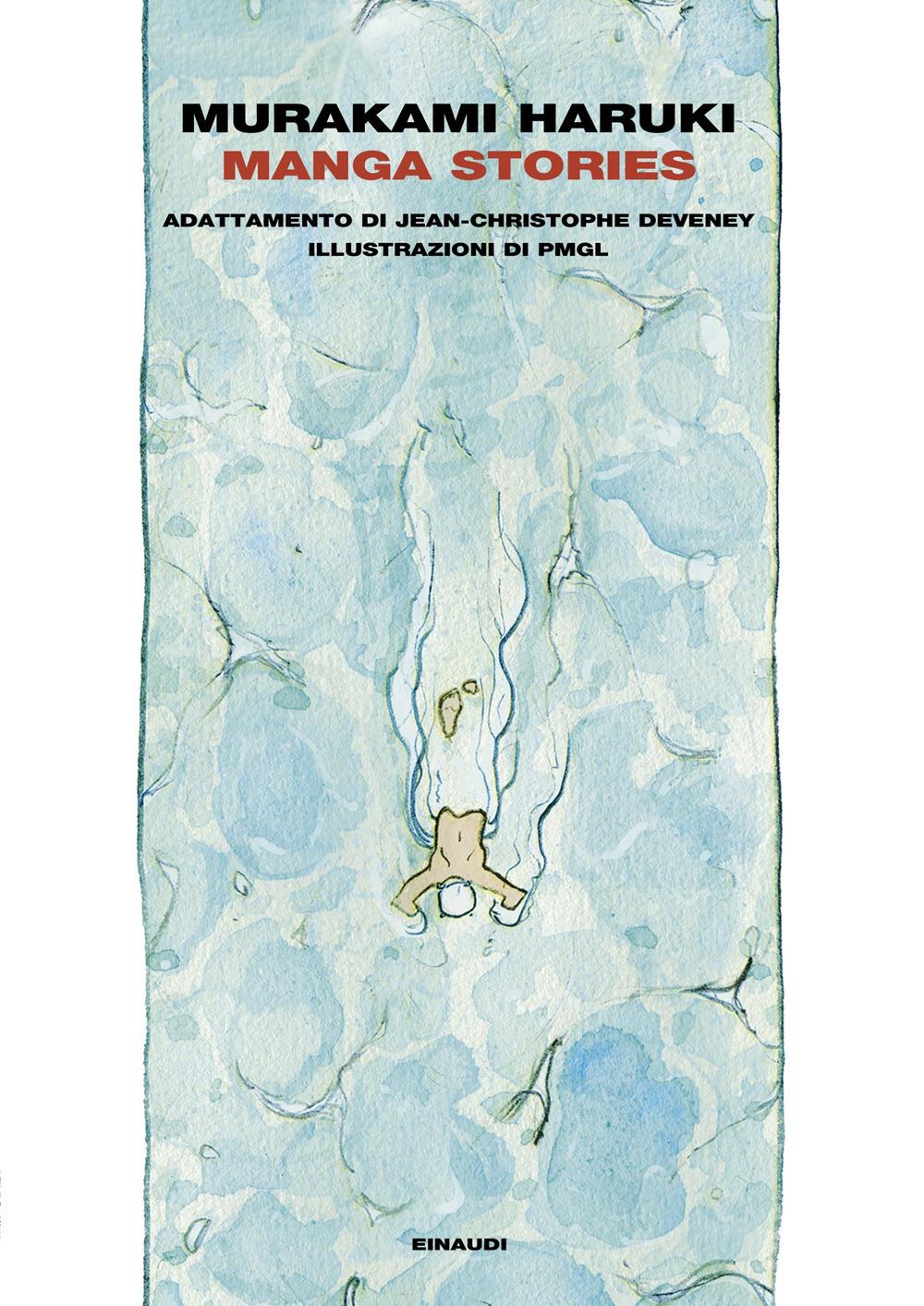 Manga Stories. Ediz. Italiana - Murakami Haruki; Deveney J. (cur.)