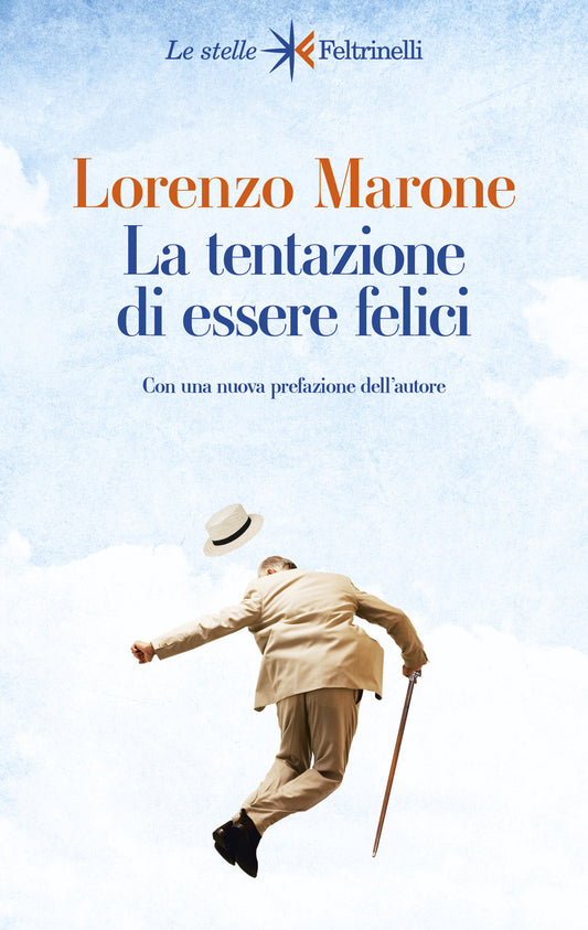 Tentazione Di Essere Felici (la) - Marone Lorenzo