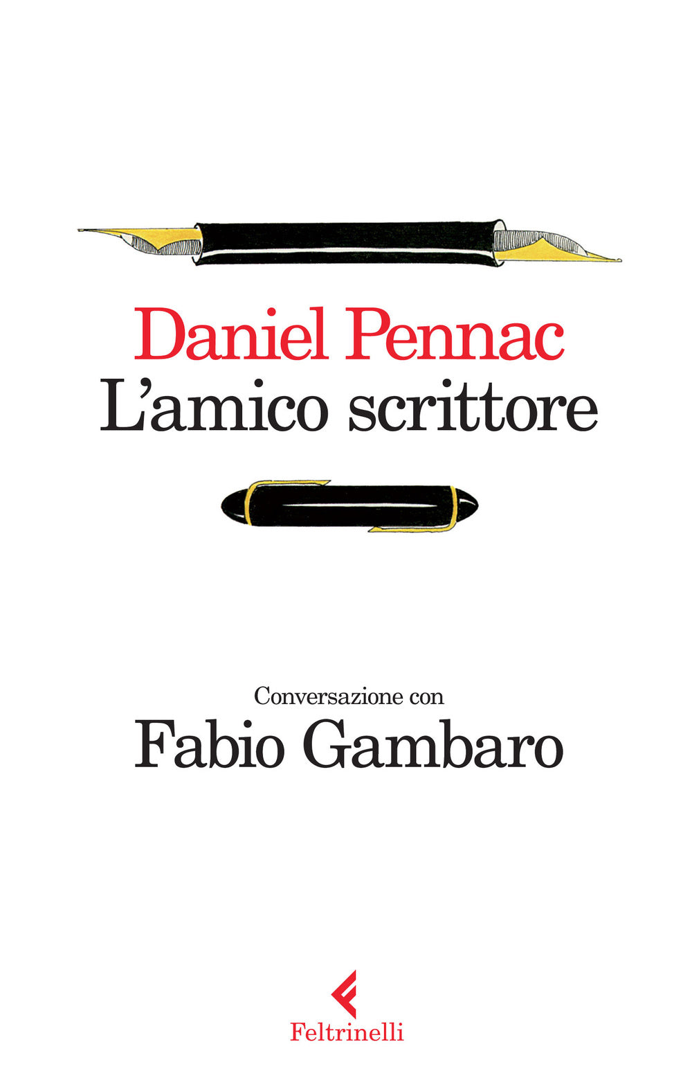 Amico Scrittore. Conversazione Con Fabio Gambaro (l') - Pennac Daniel