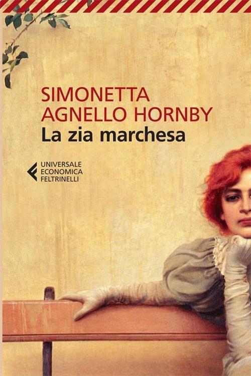 Zia Marchesa (la) - Agnello Hornby Simonetta