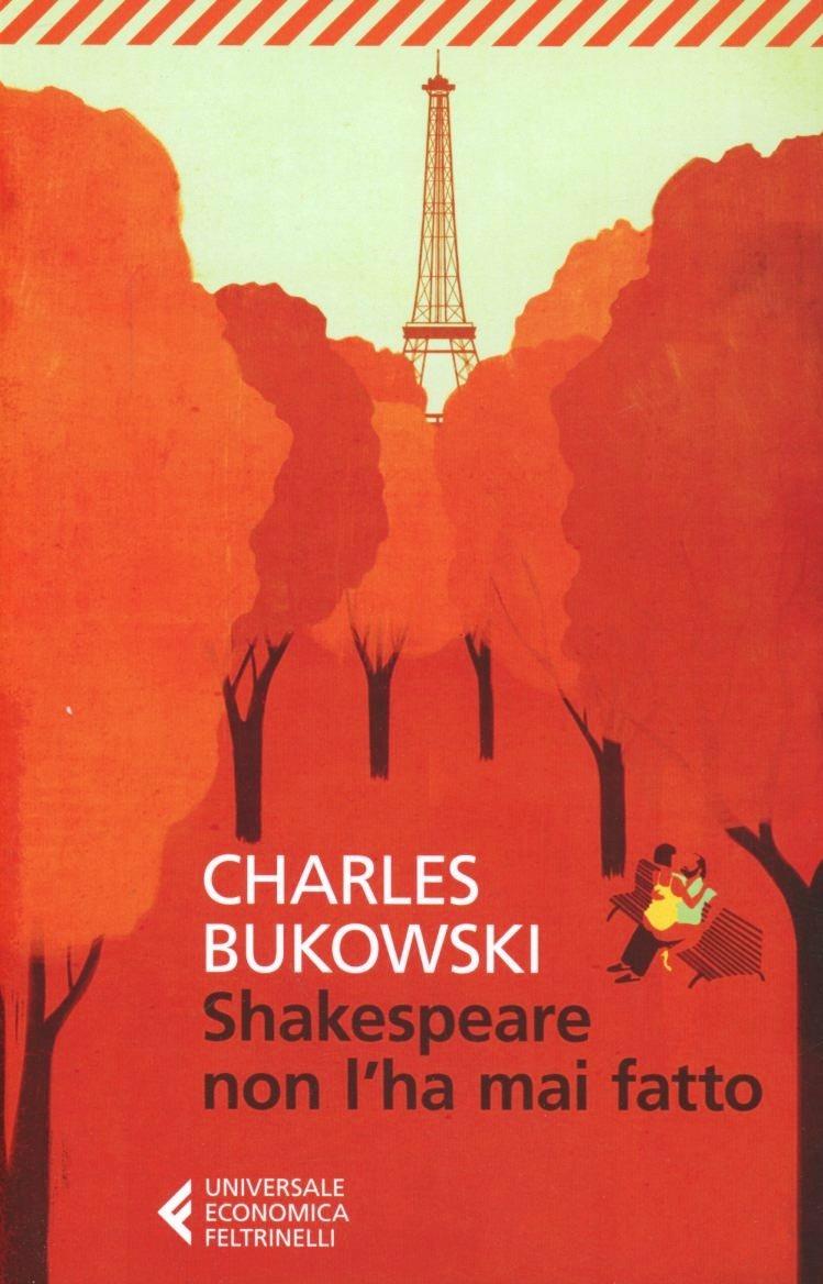 Shakespeare Non L'ha Mai Fatto - Bukowski Charles
