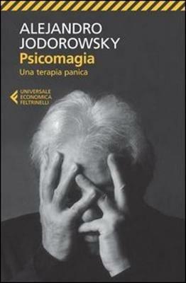 Psicomagia. Una Terapia Panica - Jodorowsky Alejandro