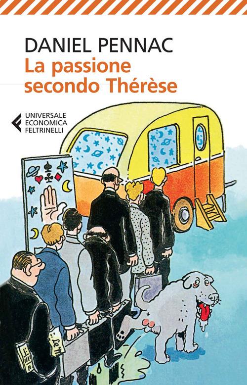 Passione Secondo Therese (la) - Pennac Daniel