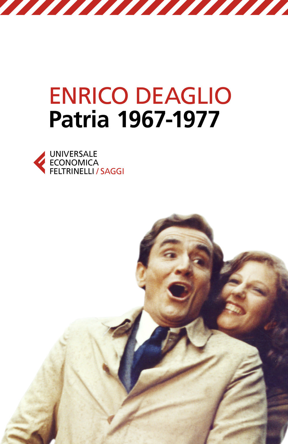 Patria 1967-1977 - Deaglio Enrico; Redaelli Valentina