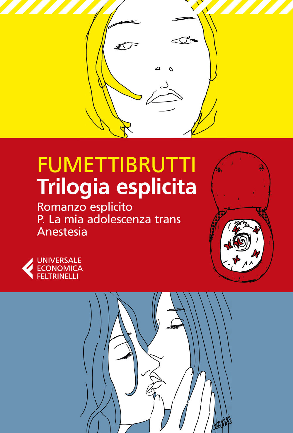 Trilogia Esplicita: Romanzo Esplicito-p. La Mia Adolescenza Trans-anestesia - Fumettibrutti
