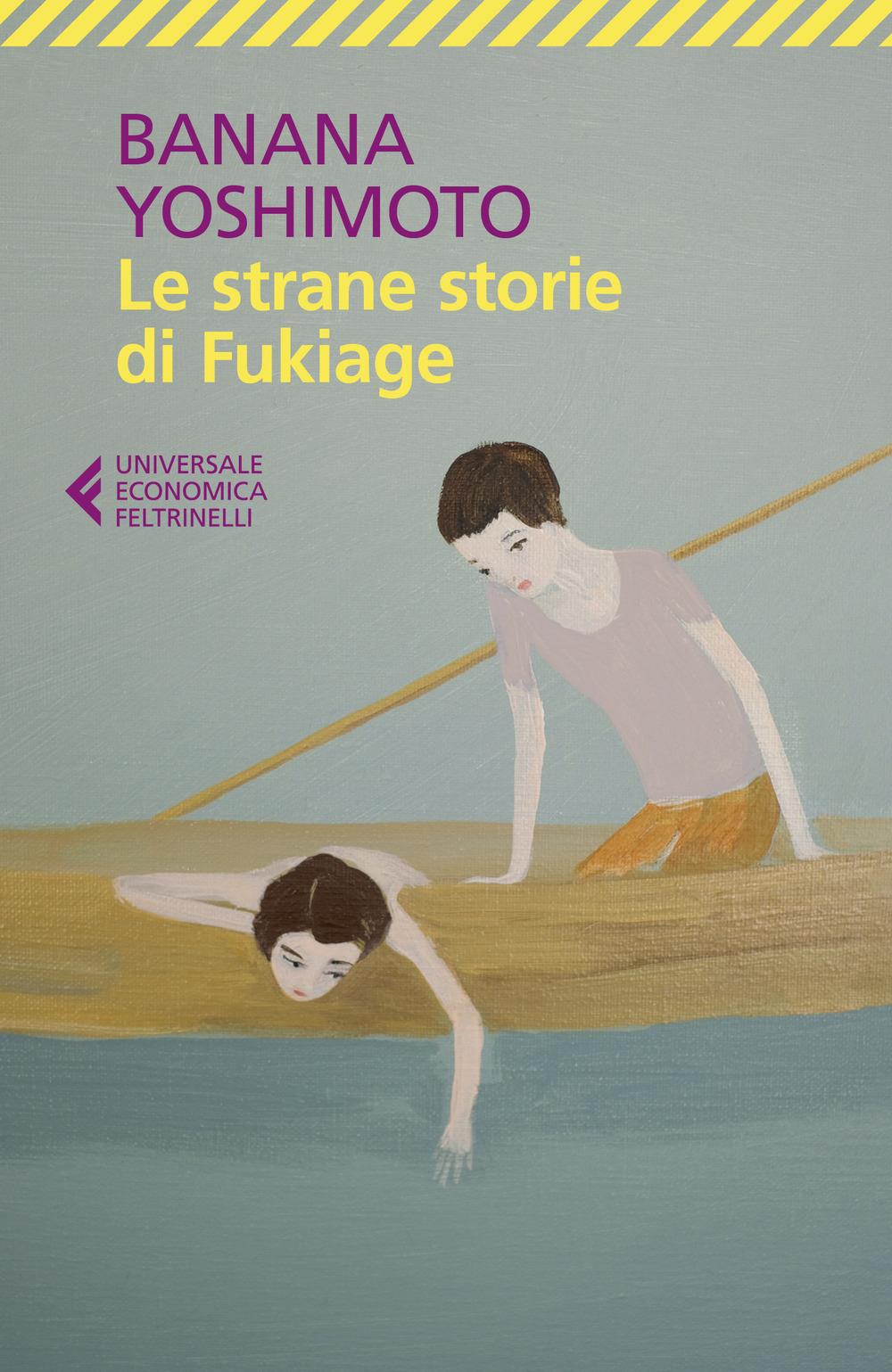 Strane Storie Di Fukiage (le) - Yoshimoto Banana