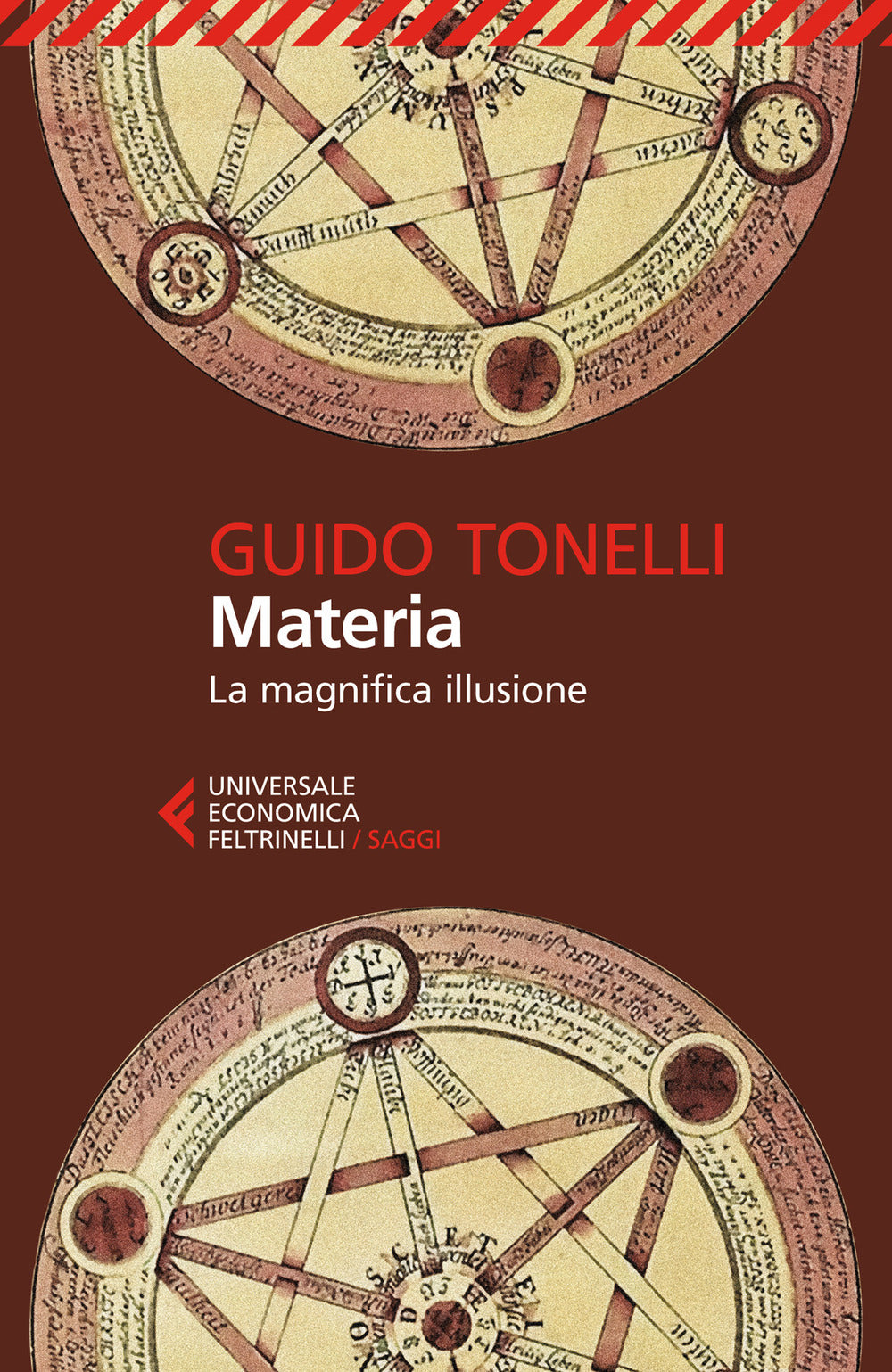 Materia. La Magnifica Illusione - Tonelli Guido