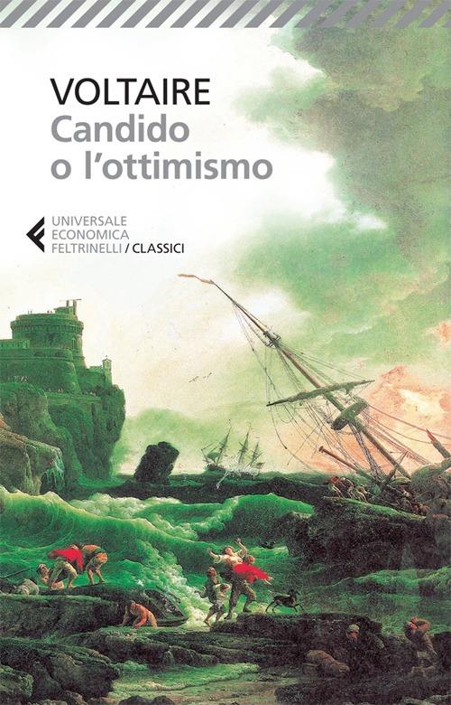 Candido O L'ottimismo - Voltaire; Gargantini S. (cur.)