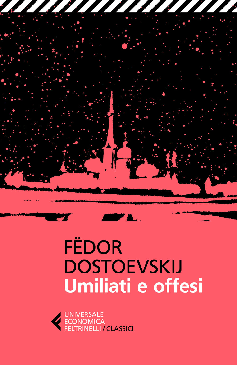 Umiliati E Offesi - Dostoevskij Fedor; Prina S. (cur.)