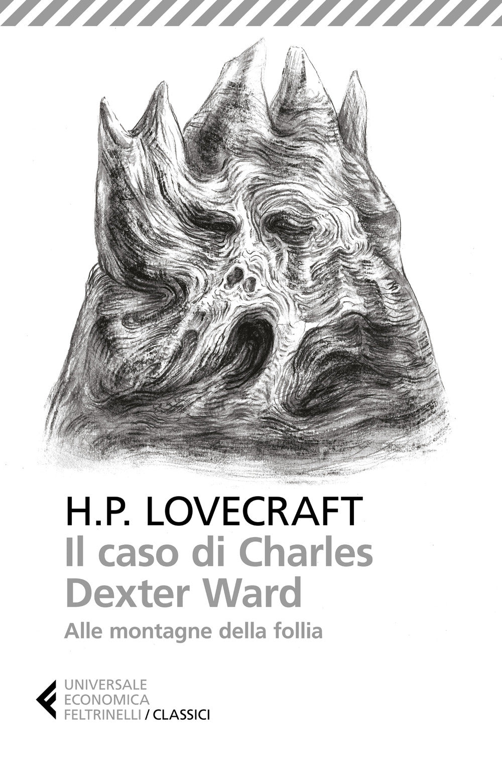 Caso Di Charles Dexter Ward-alle Montagne Della Follia (il) - Lovecraft Howard P.; Sacchini S. (cur.); Esposito M. (cur.)