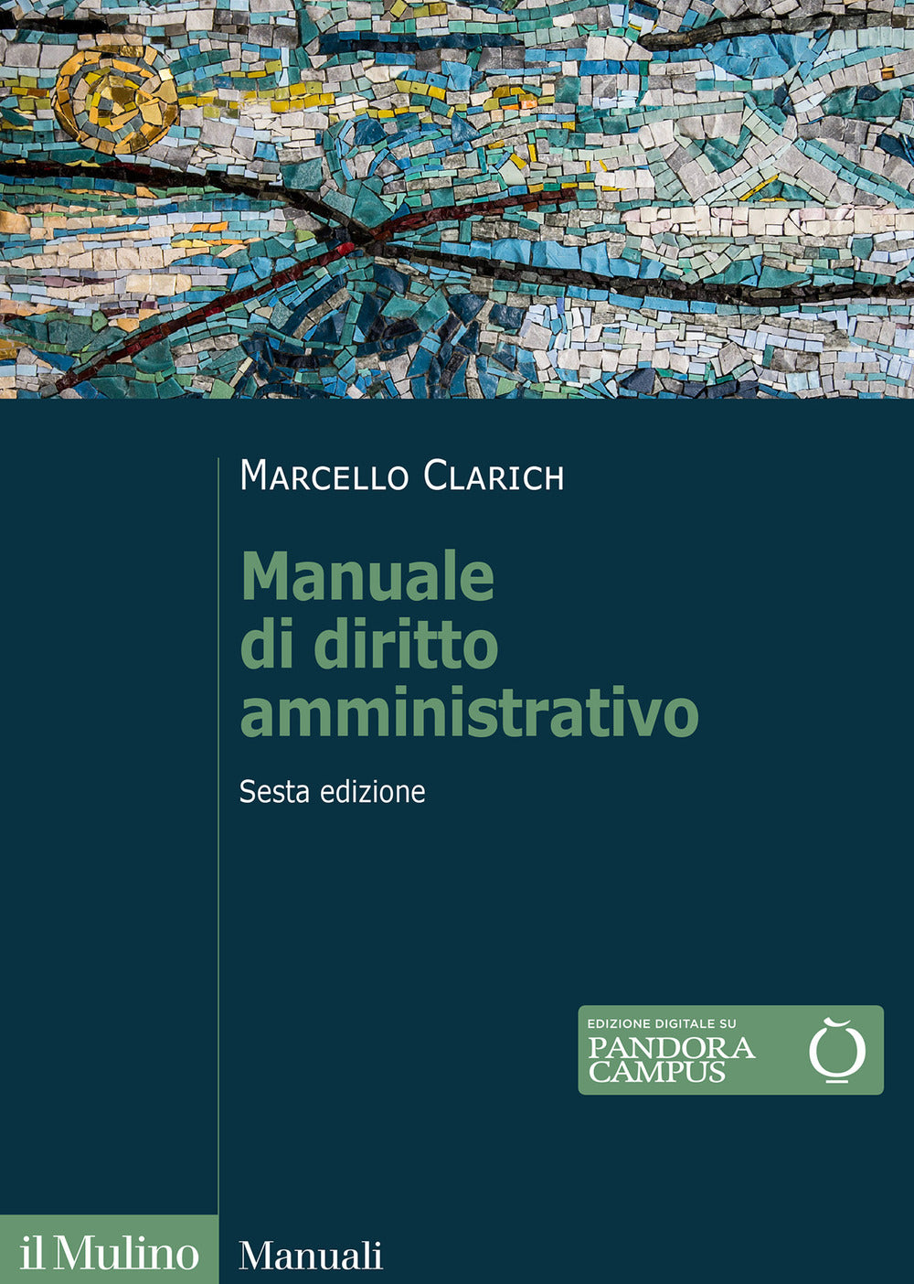 Manuale Di Diritto Amministrativo. Nuova Ediz. - Clarich Marcello