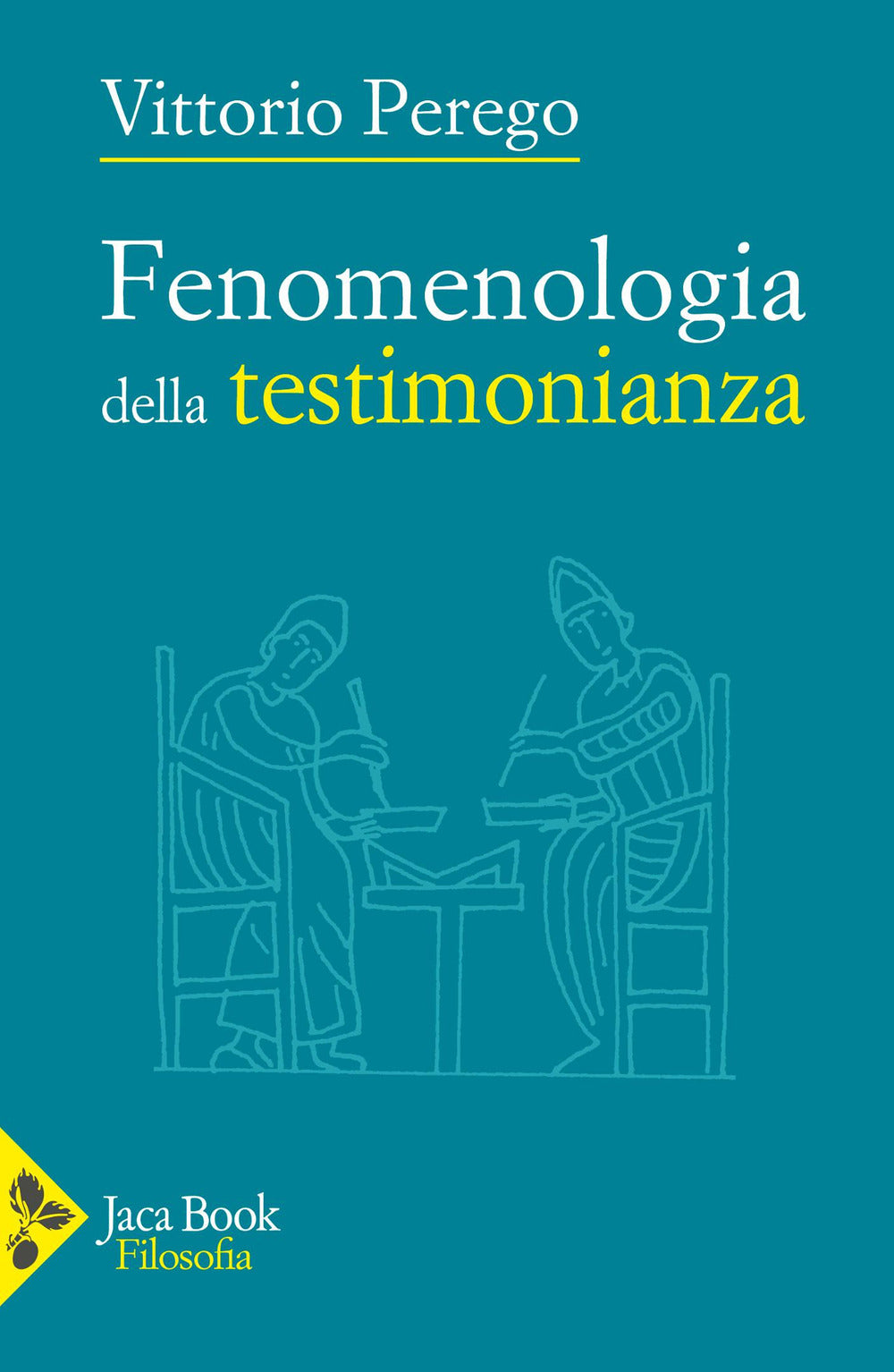 Fenomenologia Della Testimonianza - Perego, Vittorio