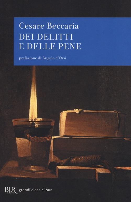 Dei Delitti E Delle Pene - Beccaria Cesare; Carnazzi G. (cur.)