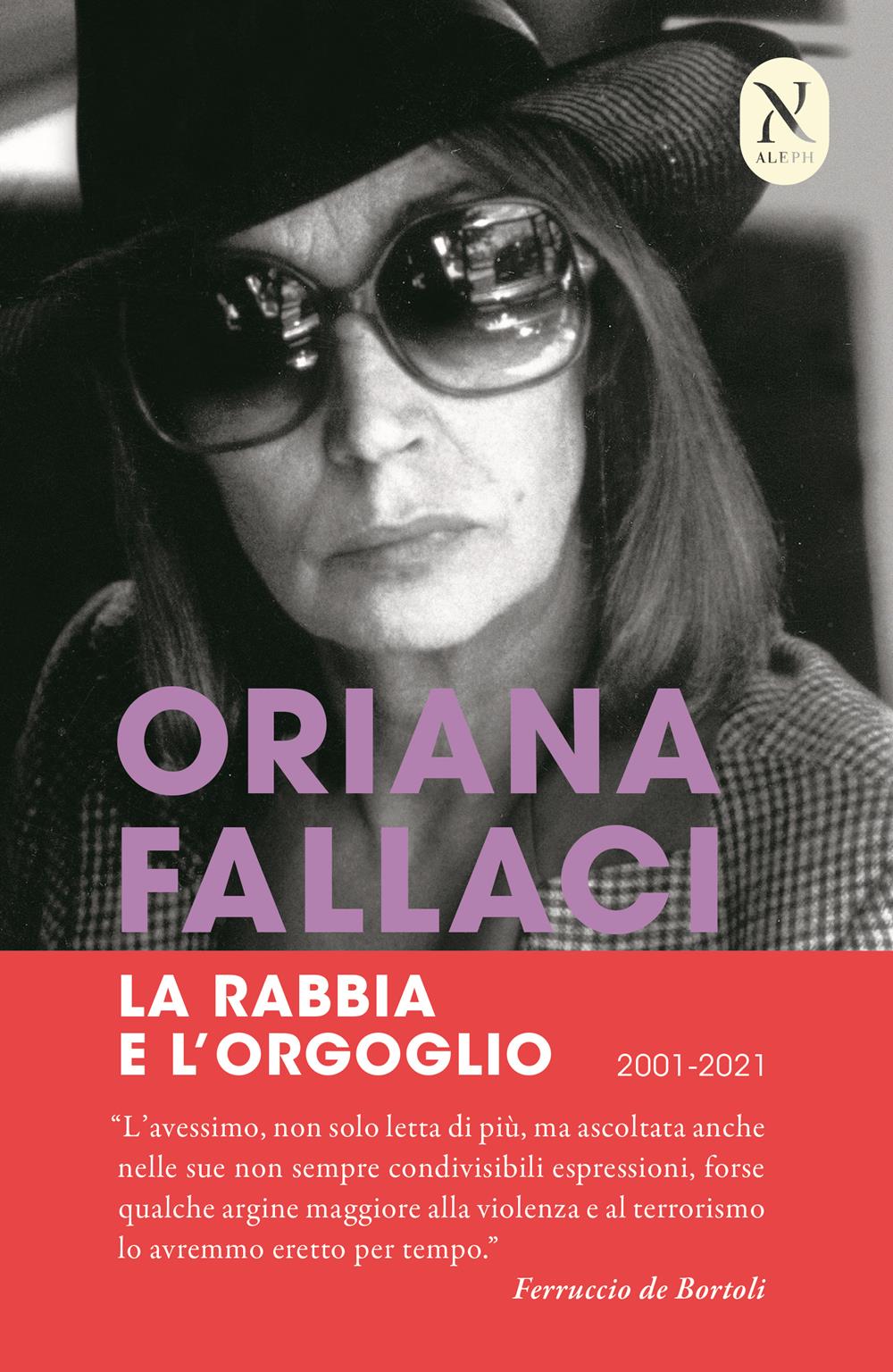 Rabbia E L'orgoglio (la) - Fallaci Oriana