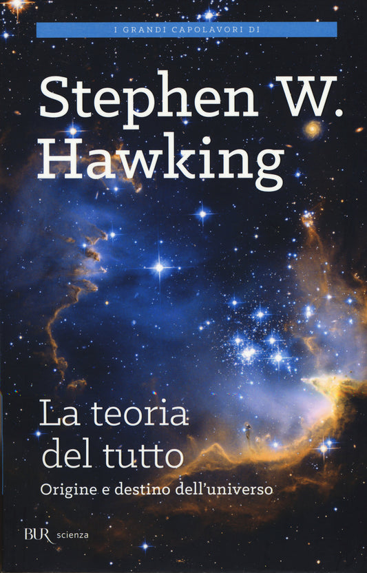 Teoria Del Tutto. Origine E Destino Dell'universo (la) - Hawking Stephen
