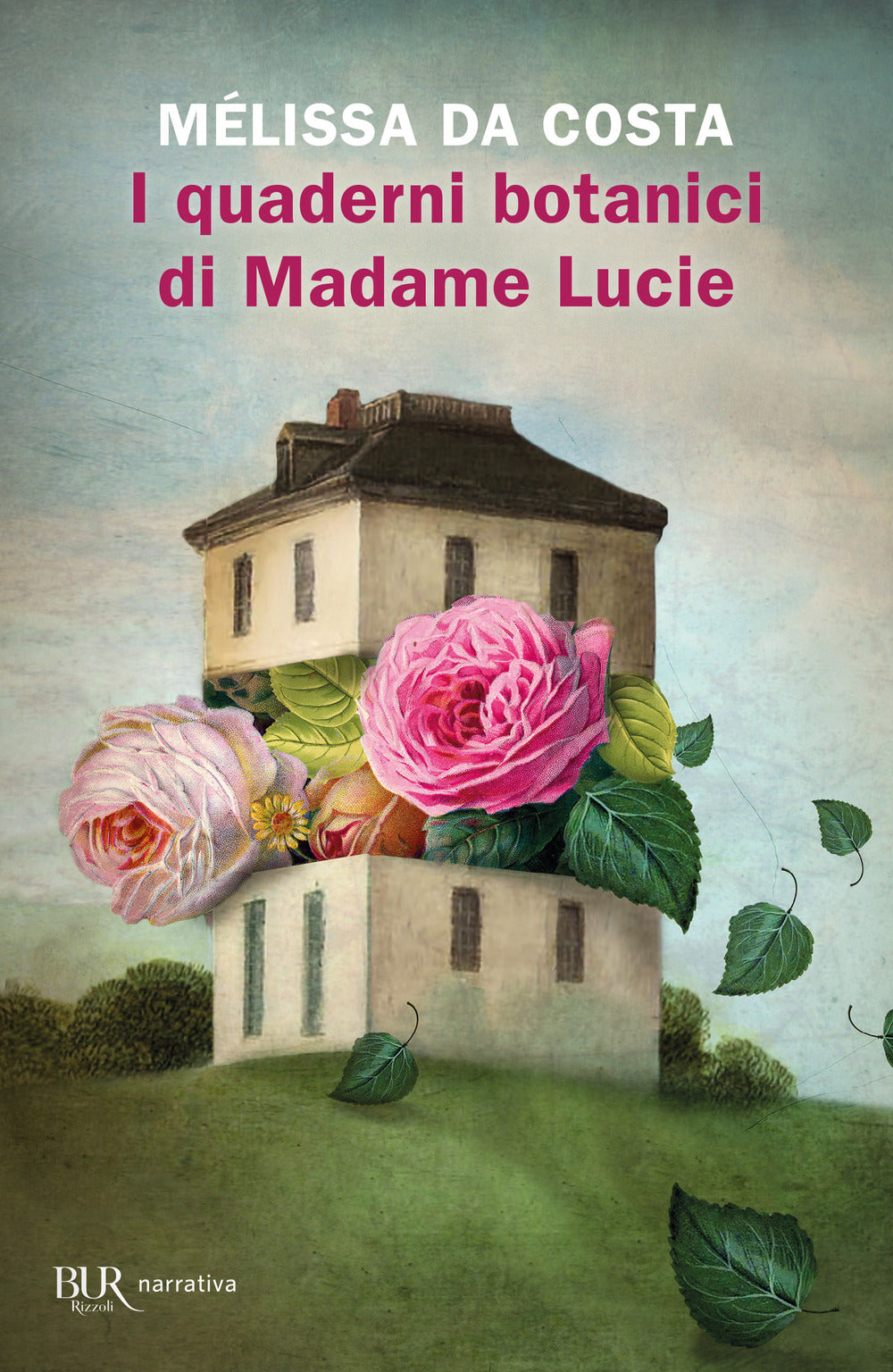 Quaderni Botanici Di Madame Lucie (i) - Da Costa Melissa