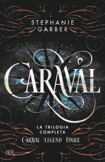 Caraval. La Trilogia Completa - Garber Stephanie